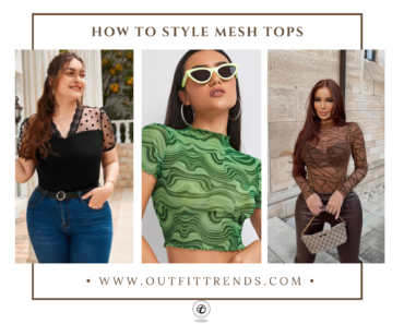 How To Wear Mesh Top Outfits ? 18 Styling Tips