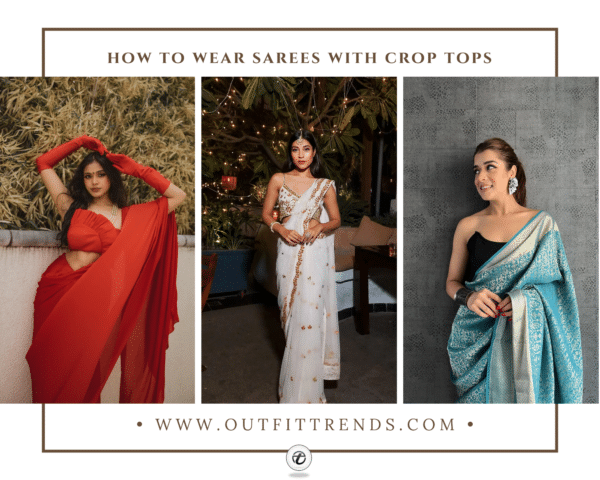 16 Ideas on How to Wear Sarees with Crop Tops This Year