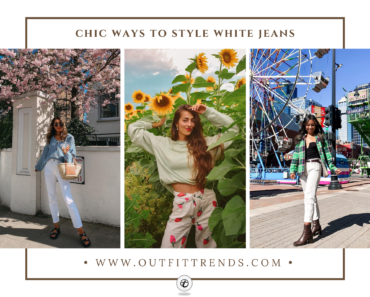 Outfit With White Jeans – 30 Chic Ways to Style White Jeans