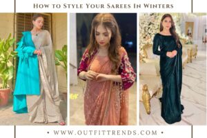 How to wear sarees in winter? 22 Ways to Layer Your Saree