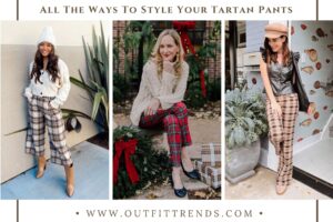 Tartan Pants Outfits & 20 Ideas How to Wear Them