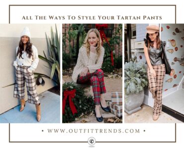 Tartan Pants Outfits & 20 Ideas How to Wear Them