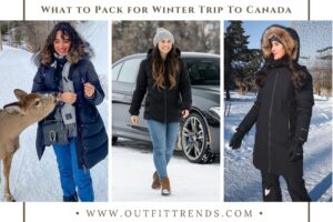 What to wear in Canada in Winters?21 Outfits & Packing List