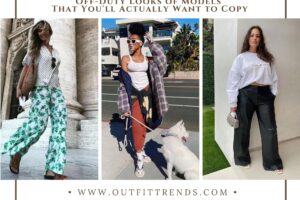 26 Female Model Off Duty Outfits That You Can Actually Wear
