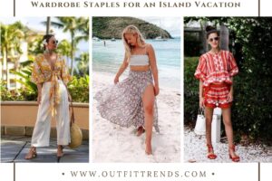 What to wear to an Island Vacation? 19 Outfits & Packing List
