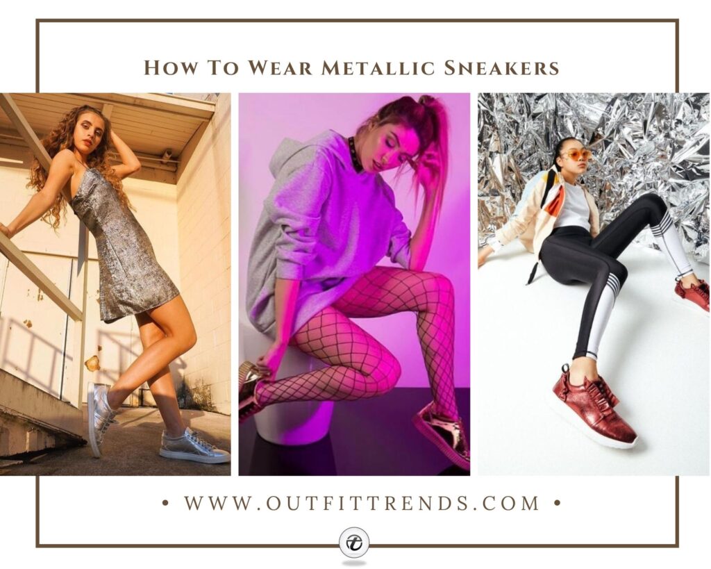 How To Wear Metallic Sneakers 24 Outfits Ideas How To Wear Metallic Sneakers 24 Outfits Ideas