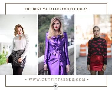 How To Wear Metallic Outfits ? 31 Styling Tips