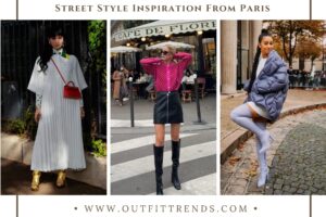 22 Paris Street Style Outfits for Women To Keep An Eye Out For