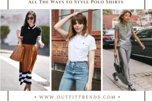Polo Shirt Outfits for Women: 20 Ways To Wear A Polo Shirt