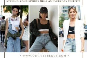 How to Style a Sports Bra? 20 Tips to Rock Sports Bra Outfits