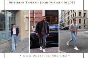 Types Of Jeans For Men 20 Different Styles You Must know