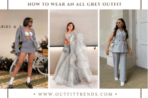 18 Tips on How to Wear All Grey Outfits Without Being Boring