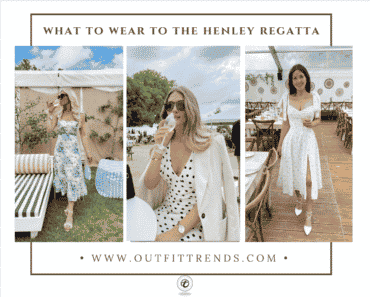 15 Ideas on What to Wear to Henley Regatta & Tips You Need