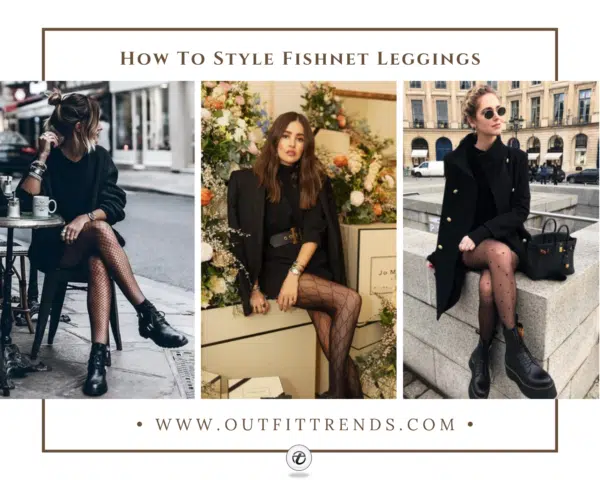 How To Style Fishnet Leggings ? 20 Stylish Outfit Ideas