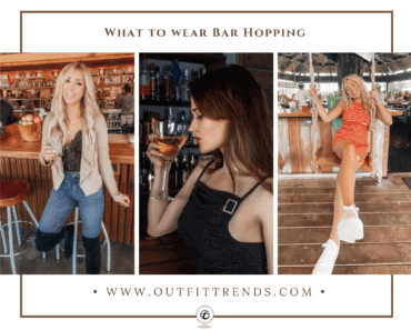 21 Bar Hopping Outfit Ideas: What to Wear Bar Hopping?