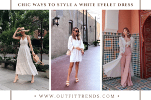 36 Chic White Eyelet Dresses And Ideas On How To Style