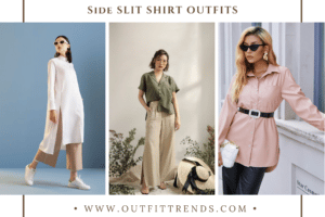 How To Wear Side Slit Shirts – 15 Outfit Ideas