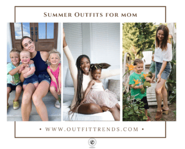21 Summer Outfits For Moms – Easy Yet Stylish Options
