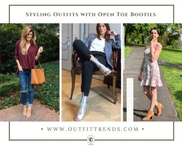 20 Open Toe Booties Outfit Ideas & Tips To Wear
