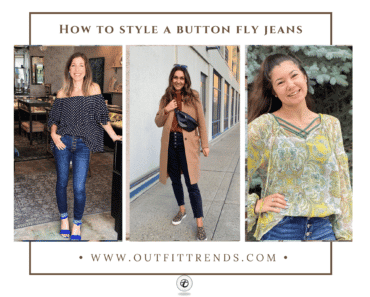 How To Style Button Fly Jeans? 20 Outfit Ideas