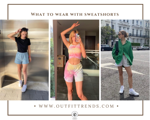 How to Wear Sweatshorts? 21 Best Outfit Ideas for Women