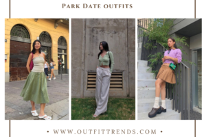 20 Park Date Outfits - How To Dress Up For Park Dates?