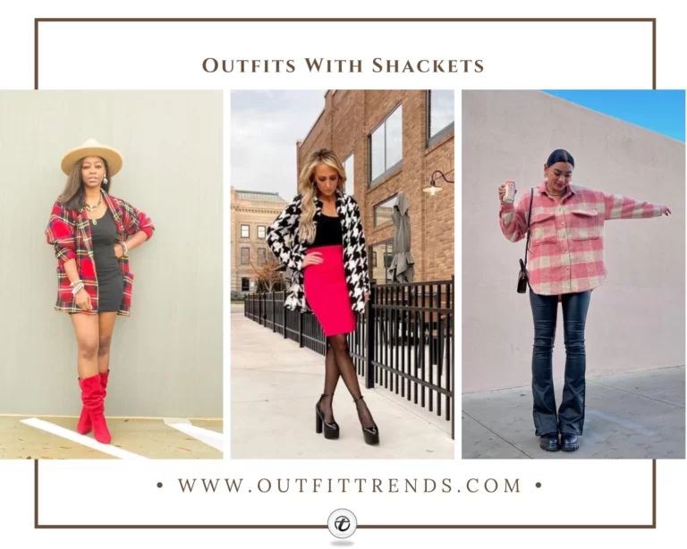 20 Super Cool Shacket Outfit Ideas with Styling Tips