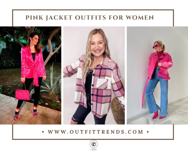20 Stylish Pink Jackets Outfits You Need to Try