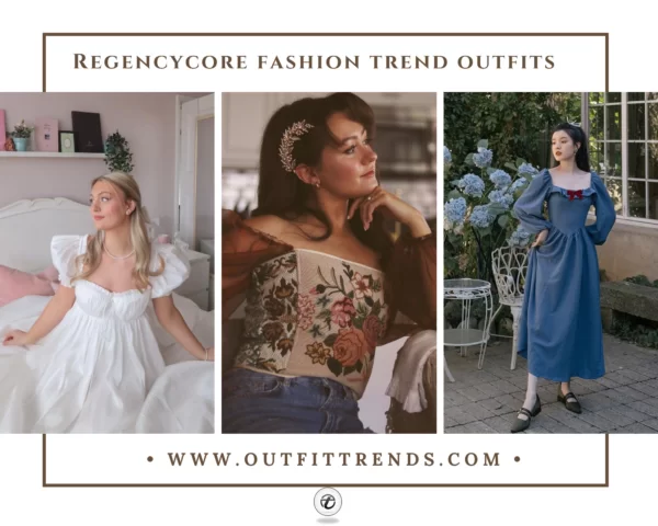 How To Wear Regencycore Fashion Trends In 2025 ?
