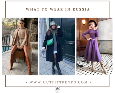 What To Wear In Russia? 21 Outfit Ideas And Packing List