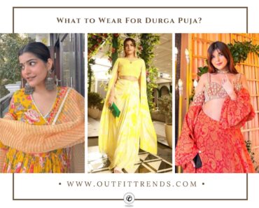 20 Best Durga Puja Outfits And Tips On How To Style Them