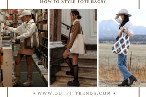 What to Wear with Tote Bags? 22 Tote Bag Outfit Ideas