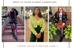 21 Best Floral Cardigan Outfits & Tips On How To Style Them