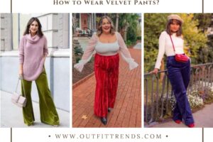 What to Wear with Velvet Pants? 25 Outfit Ideas