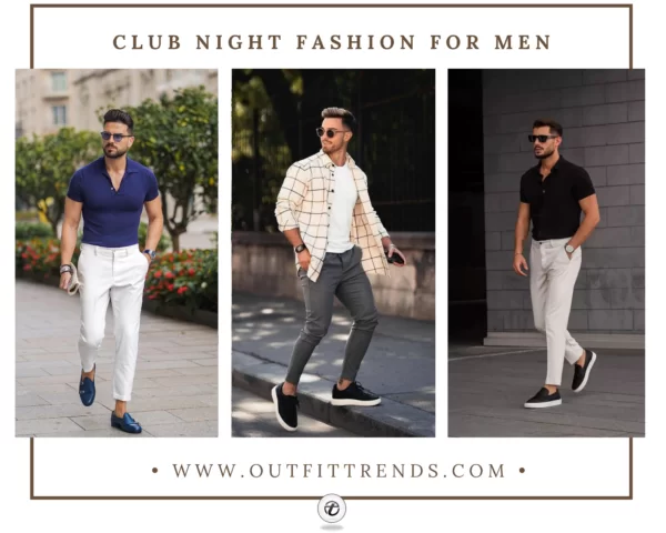 What to Wear to a Nightclub? 5 Tips for Men