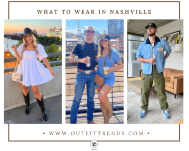 What To Wear in Nashville? 15 Outfit Ideas